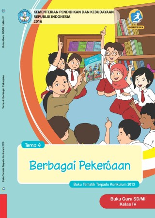 Buku Guru Tema 4: berbagai Pekerjaan