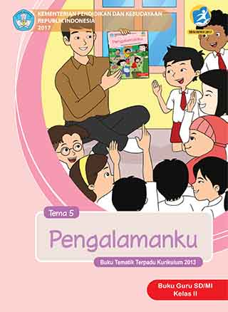 Buku Guru Tema 5: Pengalamanku