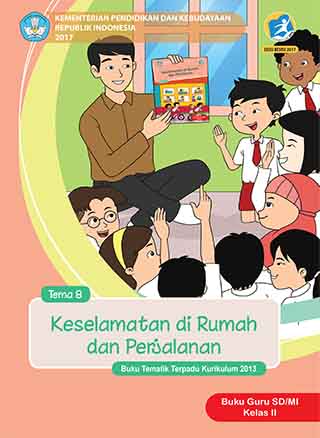 Buku Guru Tema 8: Keselamatan di Rumah dan Perjalanan