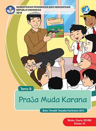 Buku Guru Tema 8: Praja Muda Karana